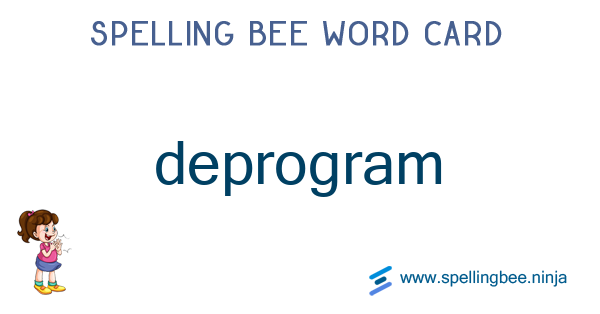 Deprogram: Ultimate Guide to Meaning, Pronunciation, Synonyms, Anagrams ...
